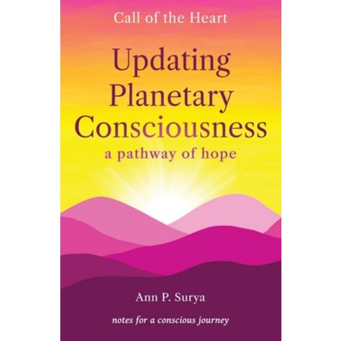(영문도서) Updating Planetary Consciousness: a pathway of hope Paperback, Kumara Press, English, 9780975180129