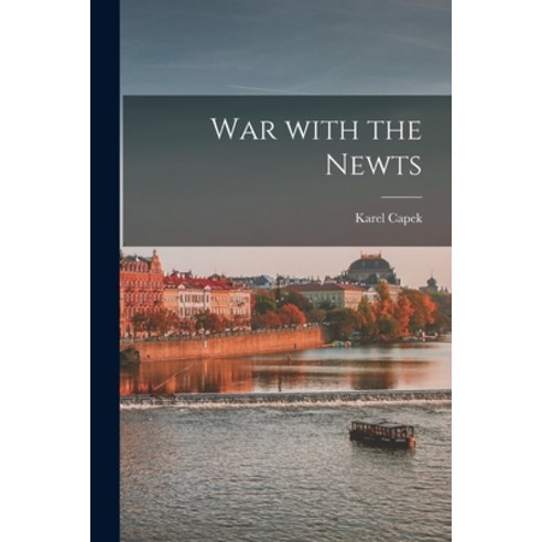 (영문도서) War With the Newts Paperback, Hassell Street Press, English, 9781013868986