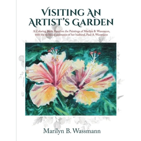 (영문도서) Visiting An Artist''s Garden Paperback, Writers Branding LLC, English, 9781639456260