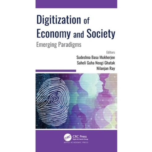 (영문도서) Digitization of Economy and Society: Emerging Paradigms Hardcover, Apple Academic Press, English, 9781774630280