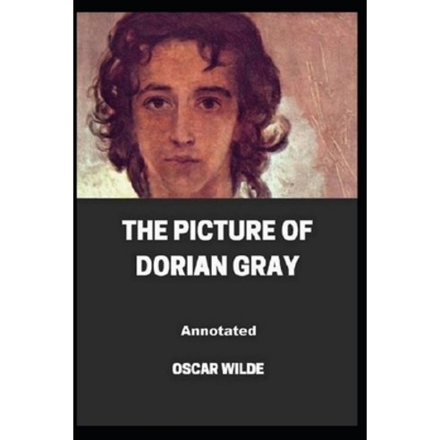 The Picture of Dorian Gray Annotated Paperback, Independently Published, English, 9798732141405