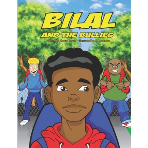 (영문도서) Bilal and The Bullies Paperback, Independently Published, English, 9798832568188
