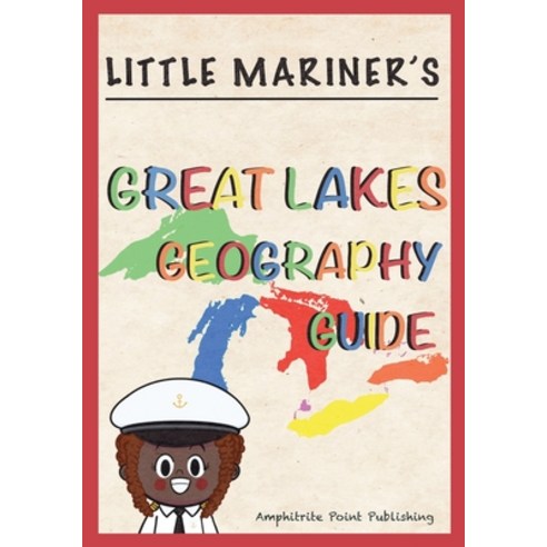 (영문도서) Little Mariner''s Great Lakes Geography Paperback, Independently Published, English, 9798363640070