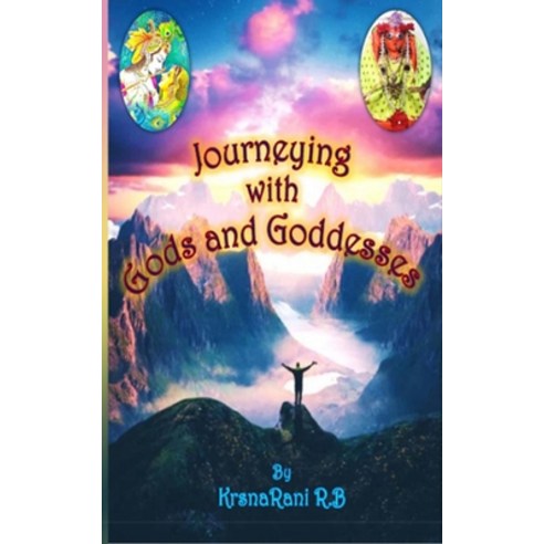 Journeying with Gods and Goddesses Paperback, Amazon Digital Services LLC..., English, 9781637811580