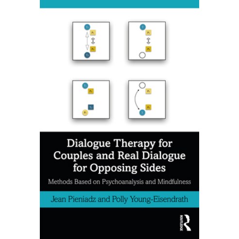 Dialogue Therapy for Couples and Real Dialogue for Opposing Sides: Methods Based on Psychoanalysis a... Paperback, Routledge, English, 9781032040752