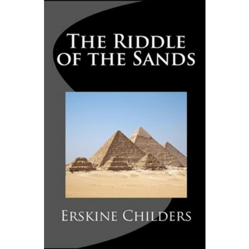 (영문도서) The Riddle of the Sands: Illustrated Edition Paperback, Independently Published, English, 9798508247188