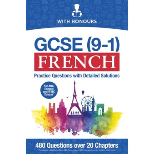 GCSE (9-1) French: Practice Questions with Detailed Solutions Paperback, With Honours, English, 9781999945251