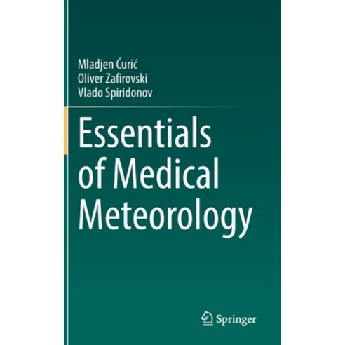 (영문도서) Essentials of Medical Meteorology Hardcover, Springer, English, 9783030809744