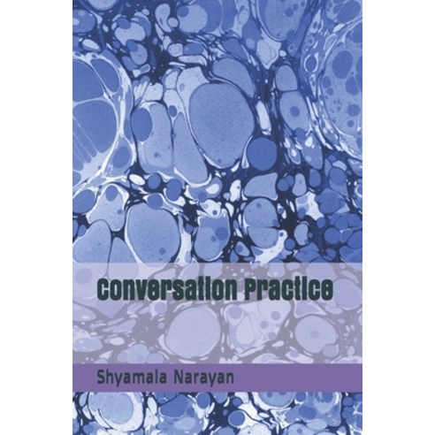 (영문도서) Conversation Practice Paperback, Independently Published, English, 9781092686365