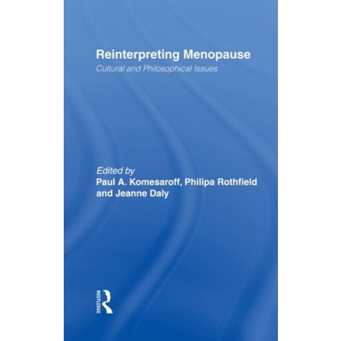 (영문도서) Reinterpreting Menopause: Cultural and Philosophical Issues Hardcover, Routledge, English, 9780415915649