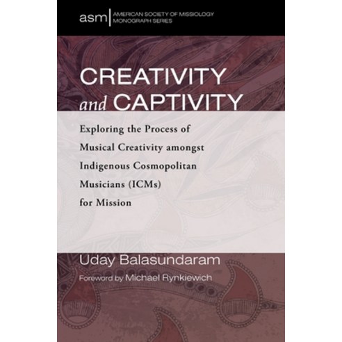 (영문도서) Creativity and Captivity Paperback, Pickwick Publications, English, 9781725265769