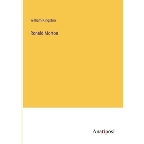 (영문도서) Ronald Morton Paperback, Anatiposi Verlag, English, 9783382147648