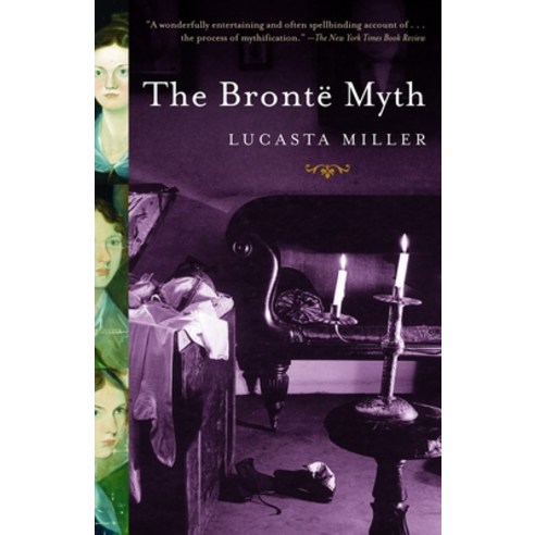 (영문도서) The Bronte Myth Paperback, Anchor Books, English, 9781400078356