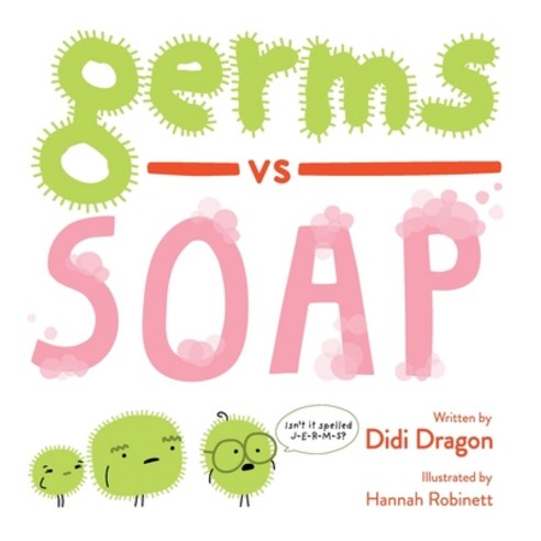 Germs vs. Soap Hardcover, Aha! Press