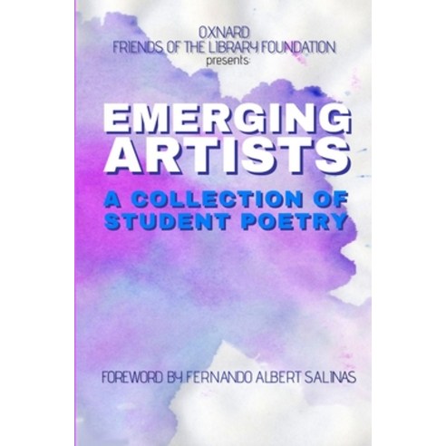 (영문도서) Emerging Artists: A Collection of Student Poetry Paperback, Lulu.com, English, 9781387588275