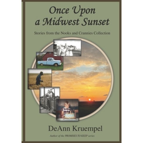 (영문도서) Once upon a Midwest Sunset: Stories from the Nooks and Crannies Collection Paperback, Bookstudio, English, 9781952891069