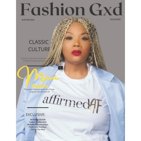 Fashion Gxd Magazine "Winter 2021": Maui Bigelow Fashion Icon Paperback, Independently Published, English, 9798720474942