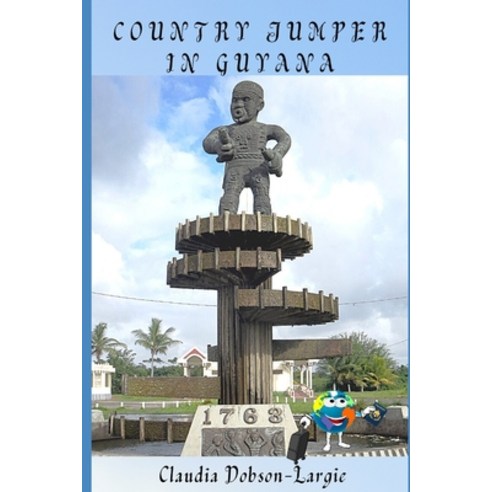 Country Jumper in Guyana Paperback, Independently Published, English, 9798742253402