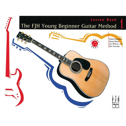 (영문도서) The Fjh Young Beginner Guitar Method Lesson Book 1 Paperback, Alfred Music, English, 9781569391655