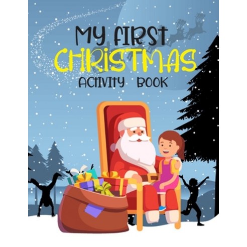 My First Christmas Activity Book: My First Christmas Activity Book For Kids 2 and up! Includes Color... Paperback, Independently Published, English, 9798571838344
