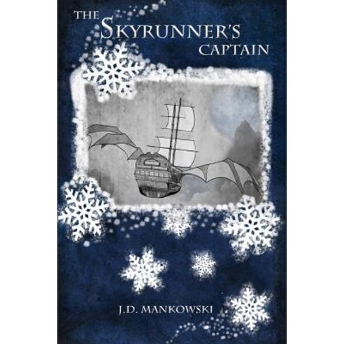 The Skyrunner''s Captain Paperback, Createspace Independent Pub..., English, 9781979391498