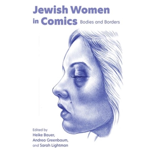 (영문도서) Jewish Women in Comics: Bodies and Borders Hardcover, Syracuse University Press, English, 9780815637714