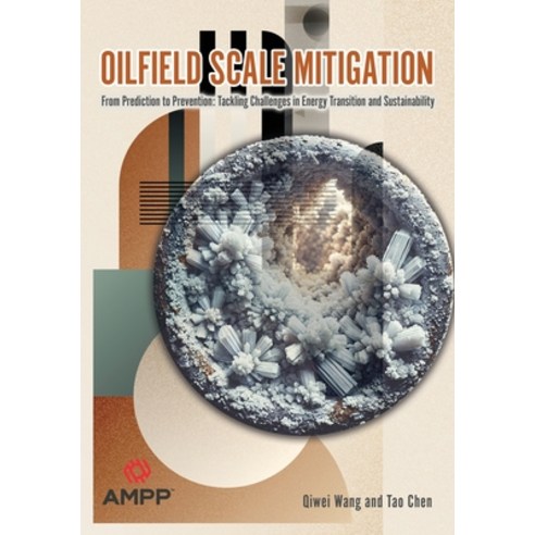 (영문도서) Oilfield Scale Mitigation Paperback, Ampp, English, 9781575900100