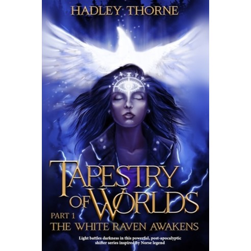Tapestry of Worlds: Part One - The White Raven Awakens Paperback, Independently Published, English, 9798583629541