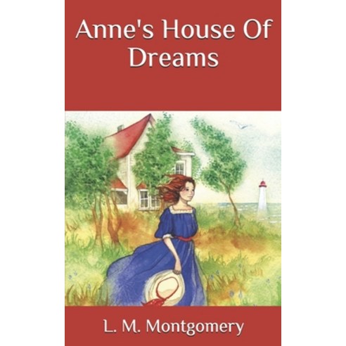 Anne''s House Of Dreams Paperback, Independently Published, English, 9798682345694