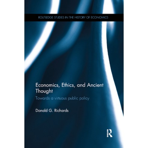 (영문도서) Economics Ethics and Ancient Thought: Towards a virtuous public policy Paperback, Routledge, English, 9780367871741