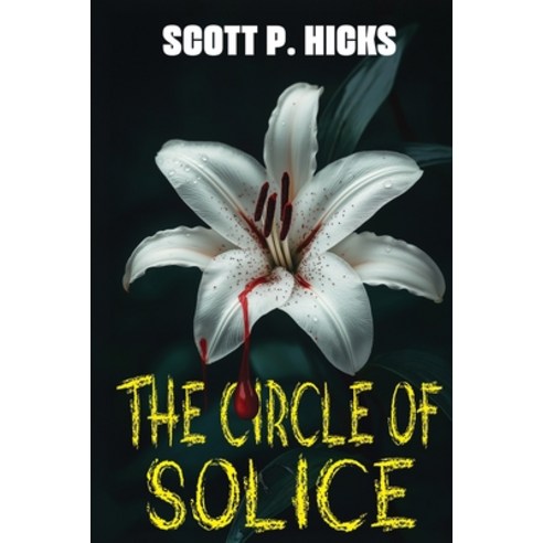 (영문도서) The Circle of Solace: A Thriller Paperback, Independently Published, English, 9798311054829
