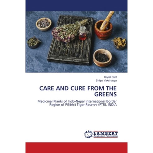Care and Cure from the Greens Paperback, LAP Lambert Academic Publishing