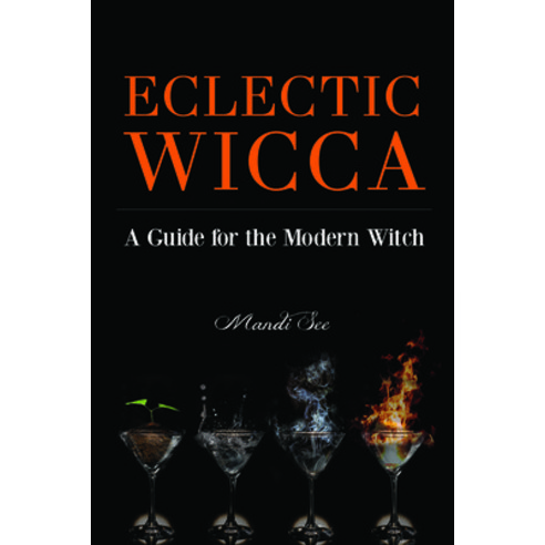 Eclectic Wicca: A Guide for the Modern Witch, Mango