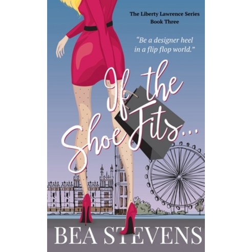 (영문도서) If The Shoe Fits... Paperback, Beatrice Stevens, English, 9781912913077