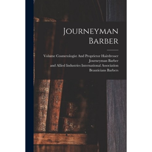 (영문도서) Journeyman Barber Paperback, Legare Street Press, English, 9781014587930