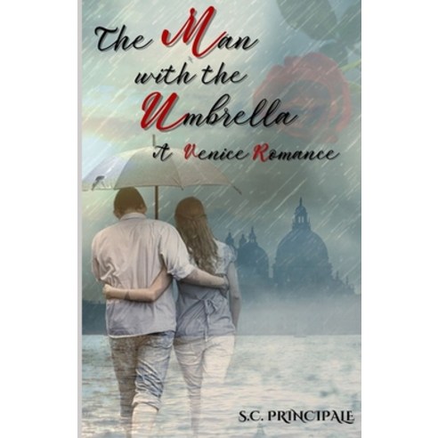 (영문도서) The Man with The Umbrella: A Venice Romance Paperback, Independently Published, English, 9798377478430