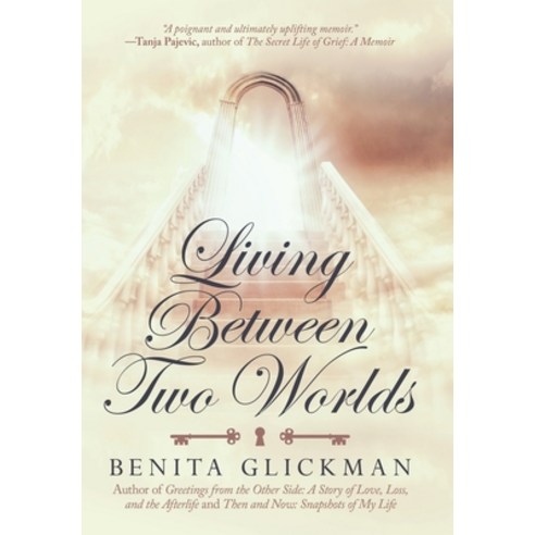 (영문도서) Living Between Two Worlds Hardcover, Archway Publishing, English, 9781665704175