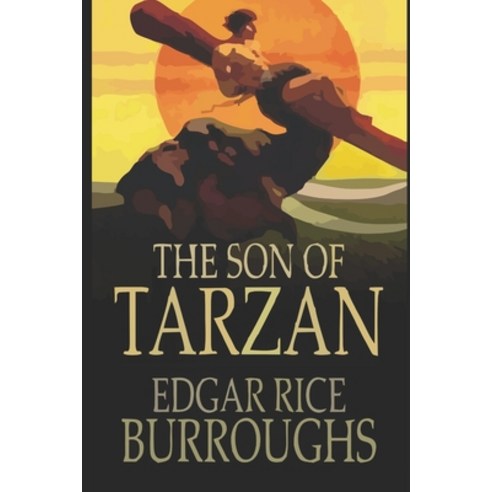 The Son of Tarzan Paperback, Independently Published