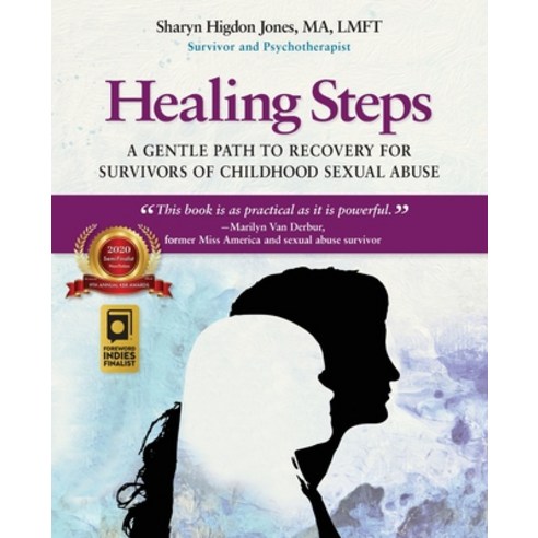 (영문도서) Healing Steps: A Gentle Path to Recovery for Survivors of Childhood Sexual Abuse Paperback, Inner Journey Publishing, English, 9780692150887