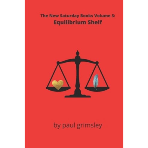 (영문도서) Equilibrium Shelf: The New Saturday Books Volume 3 Paperback, Musehick Publications, English, 9781953527516