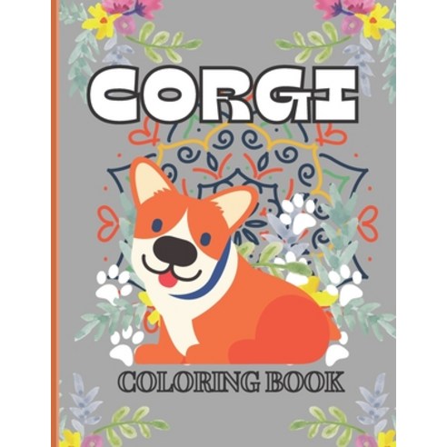 corgi coloring book: A Fun Adult Coloring Pages For corgis lovers - For Stress Relief and Relaxation... Paperback, Independently Published, English, 9798729695645