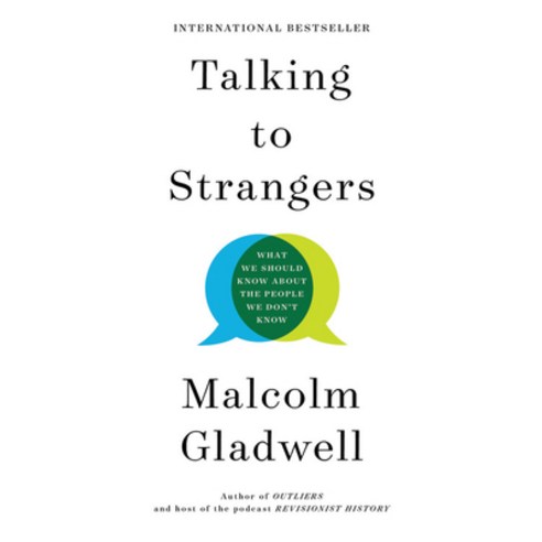 Talking to Strangers: What We Should Know about the People We Don''t Know Hardcover, Little Brown and Company, English, 9780316535571