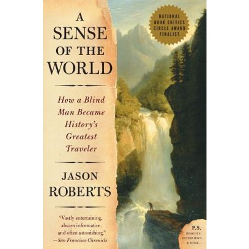 (영문도서) A Sense of the World: How a Blind Man Became History''s Greatest Traveler Paperback, Harper Perennial, English, 9780007161263