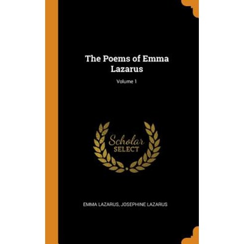 (영문도서) The Poems of Emma Lazarus; Volume 1 Hardcover, Franklin Classics, English, 9780342260775