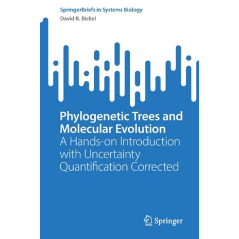 (영문도서) Phylogenetic Trees and Molecular Evolution: A Hands-On Introduction with Uncertainty Quantifi... Paperback, Springer, English, 9783031119576