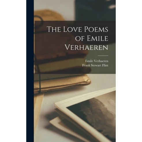 (영문도서) The Love Poems of Emile Verhaeren Hardcover, Legare Street Press, English, 9781016202985