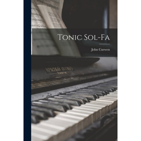(영문도서) Tonic Sol-fa Paperback, Legare Street Press, English, 9781016418942
