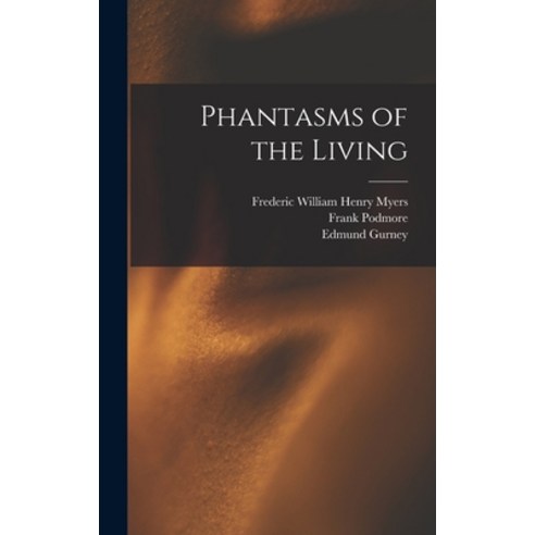 (영문도서) Phantasms of the Living Hardcover, Legare Street Press, English, 9781015440692