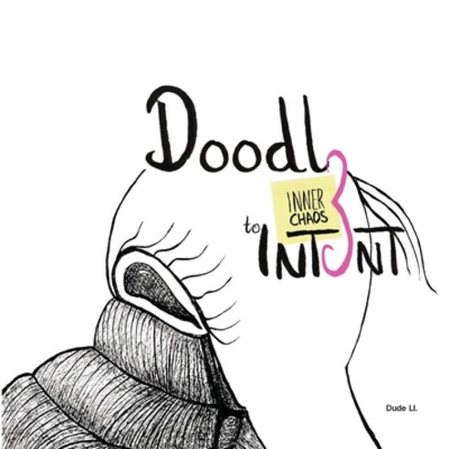 Doodle to Intent: Inner Chaos Paperback, Nooobooks, English, 9781922415066