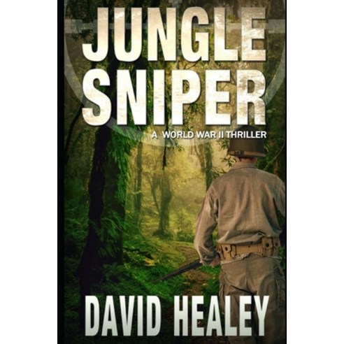 (영문도서) Jungle Sniper: A World War II Thriller Paperback, Intracoastal Media